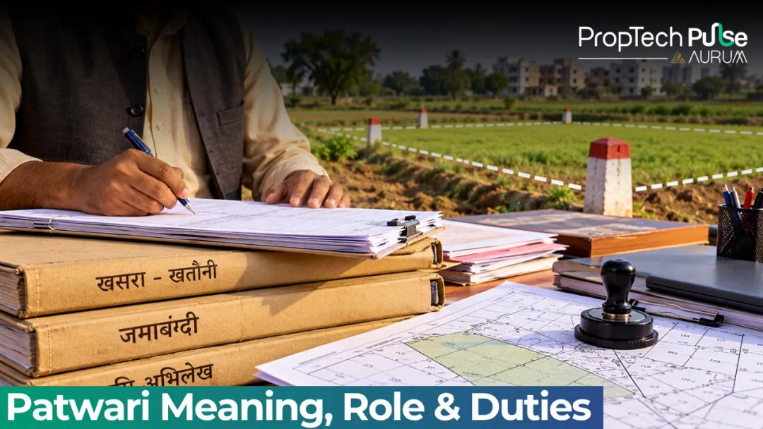 Patwari Meaning: Role, Duties & Property Title Impact