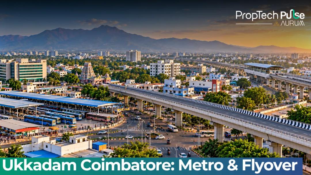Ukkadam Coimbatore: Location, Metro Plan & Flyover Updates