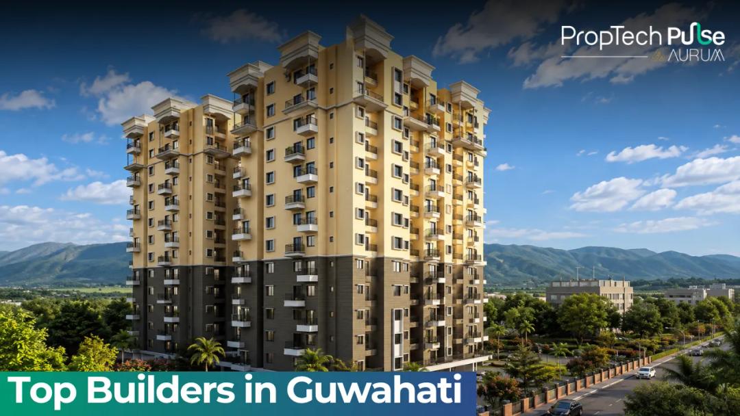 Top Builders in Guwahati 2026
