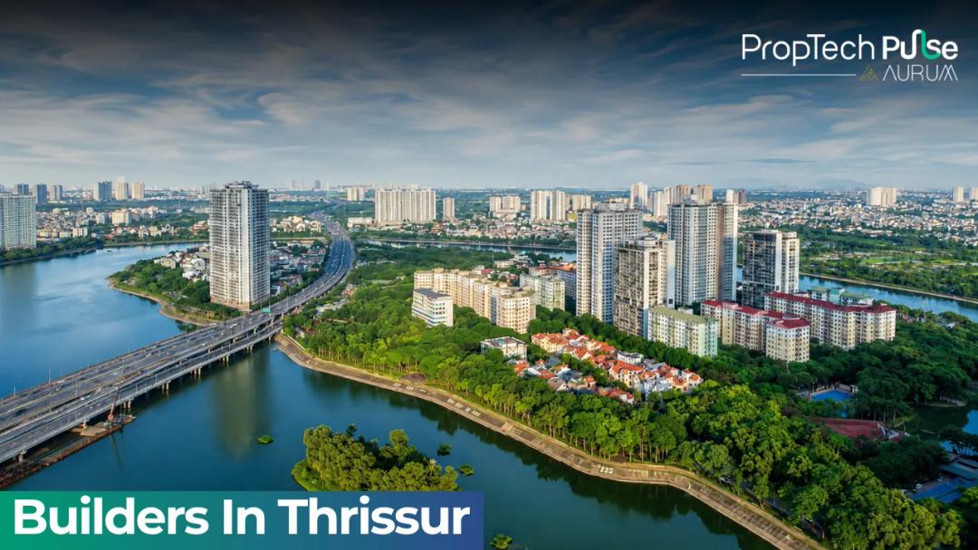 Builders in Thrissur