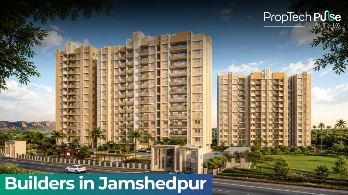 Builders in Jamshedpur 2026: Top Real Estate Developers and Projects