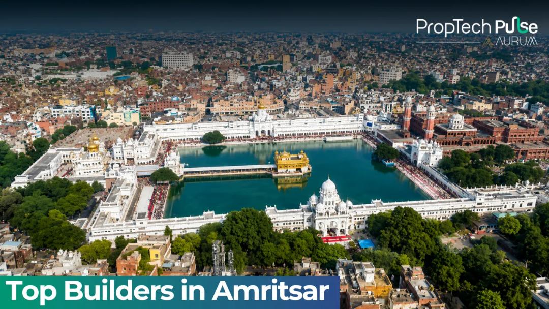 Top Builders in Amritsar 2026: Top Real Estate Companies to Know