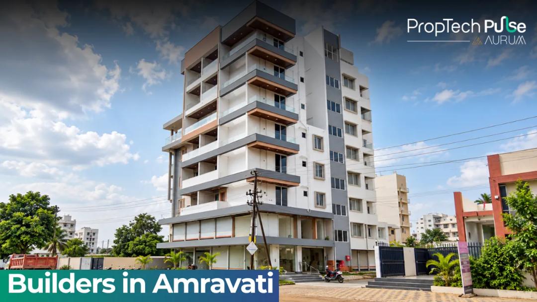 Builders in Amravati 2026: Leading Builders to Know