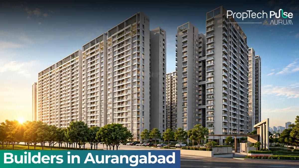 Builders in Aurangabad 2026: Leading Builders to Know