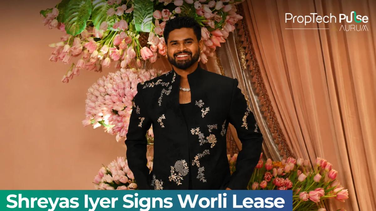 Shreyas Iyer Signs 3-Year Lease for Worli Luxury Apartment