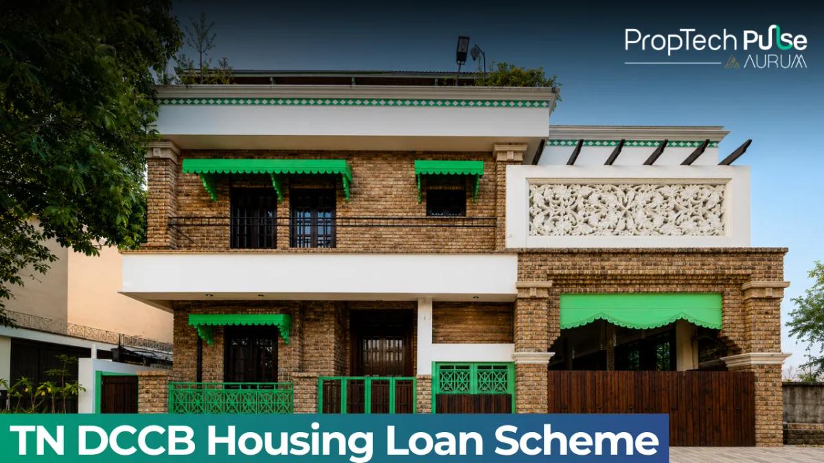 Tamil Nadu DCCB Housing Loan Scheme: Eligibility and Benefits