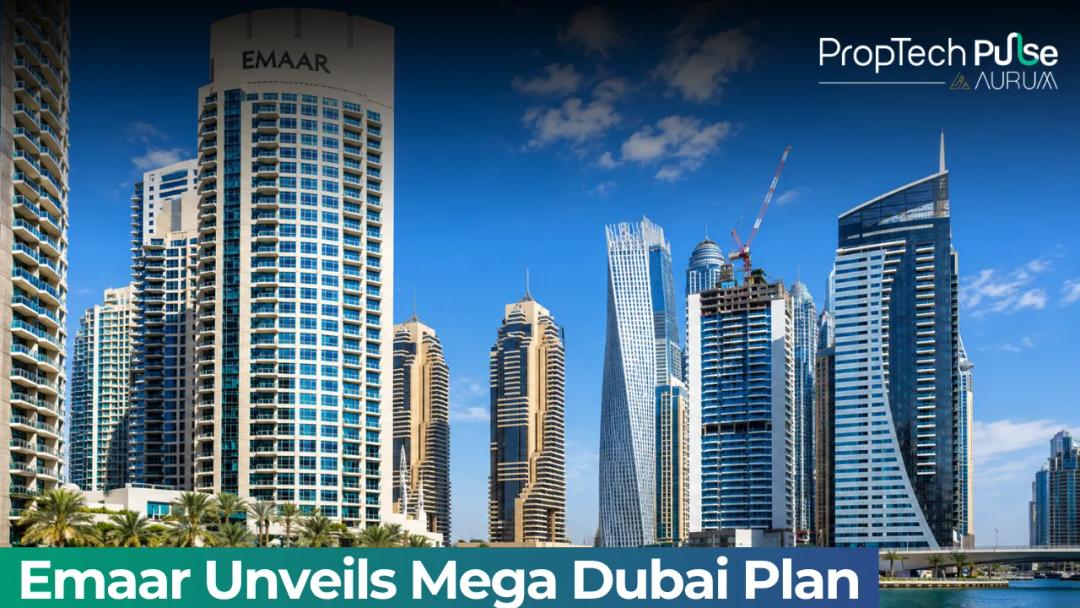 Emaar to Launch Dh200 Billion Dubai Masterplan for 150,000 Residents