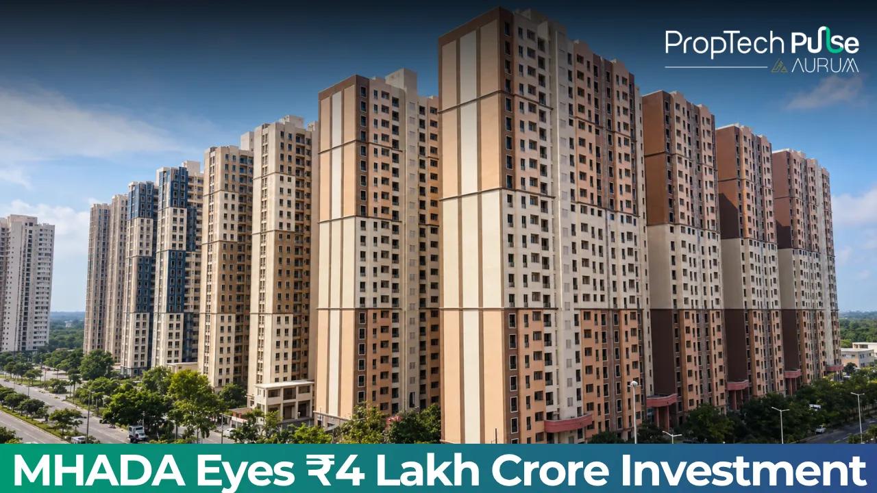MHADA Redevelopment May Attract ₹4 Lakh Cr Investment