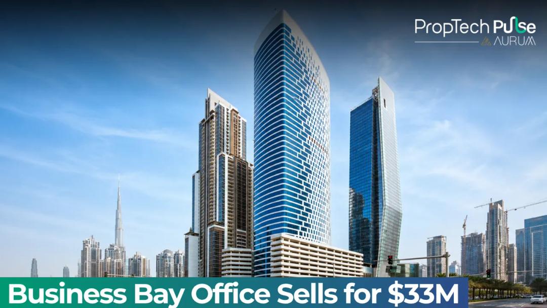 Business Bay Office Deal Crosses $33 Million in Dubai