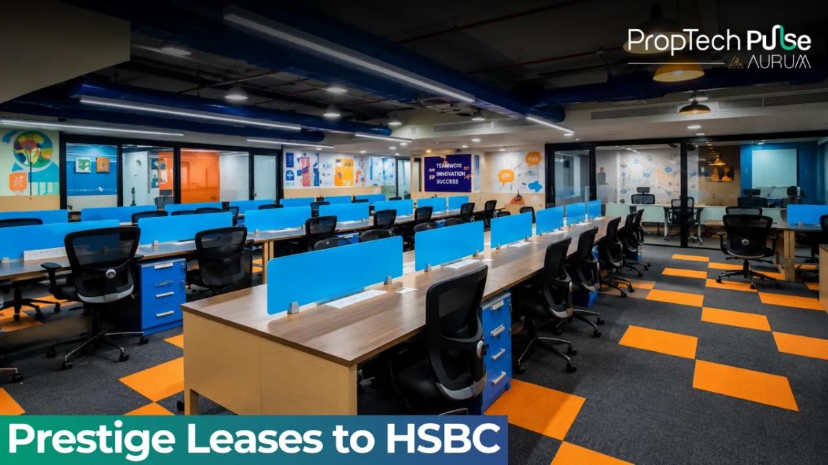 Prestige Group Pre-Leases 1.2 Mn Sq Ft to HSBC