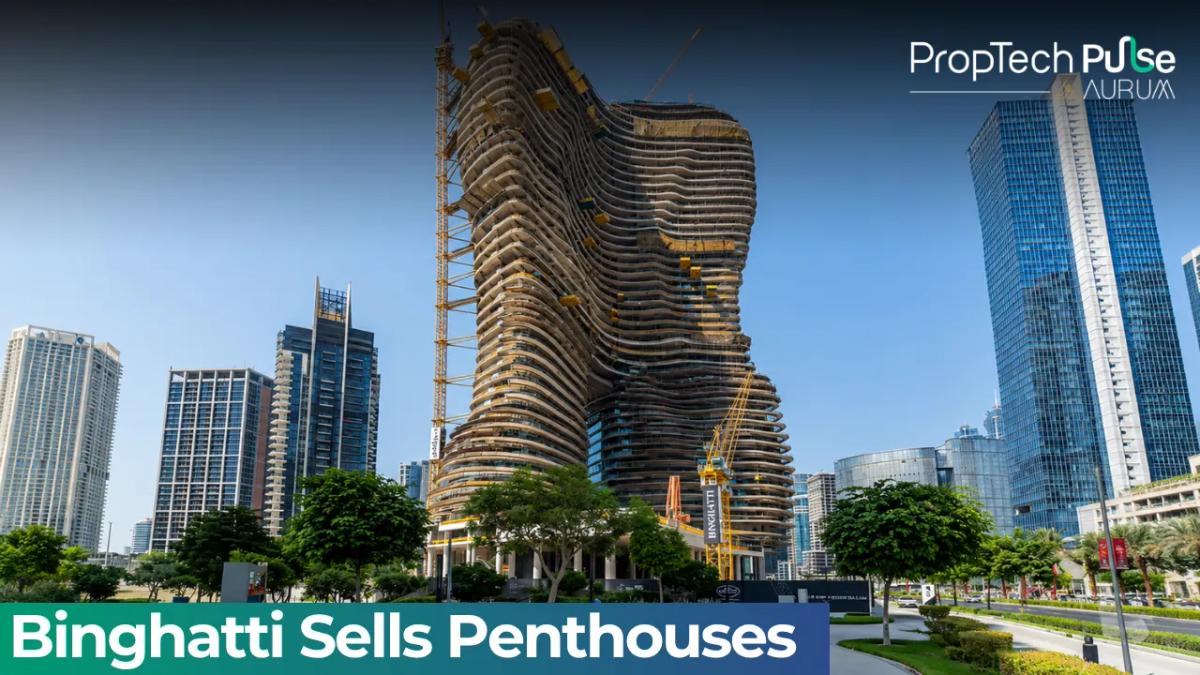 Binghatti Sells Two Penthouses for Dh270 Million