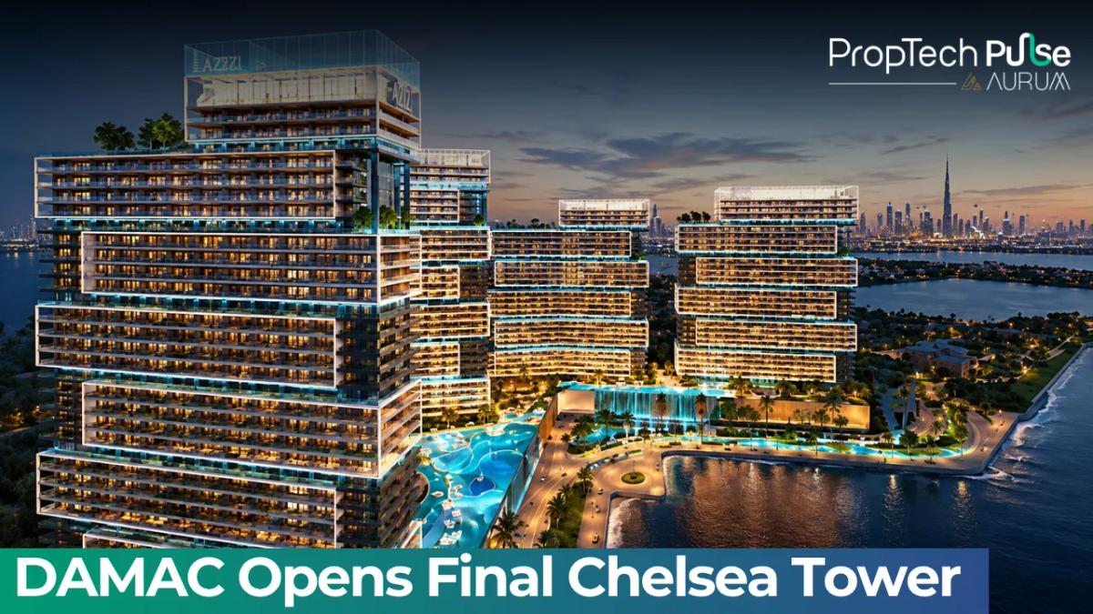 DAMAC Opens Final Chelsea Tower