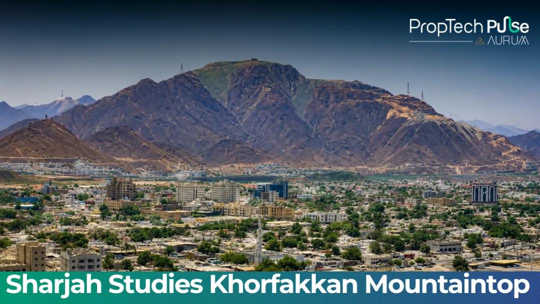 Al Aween Mountain overlooking Khorfakkan, Sharjah, eyed for new residential development