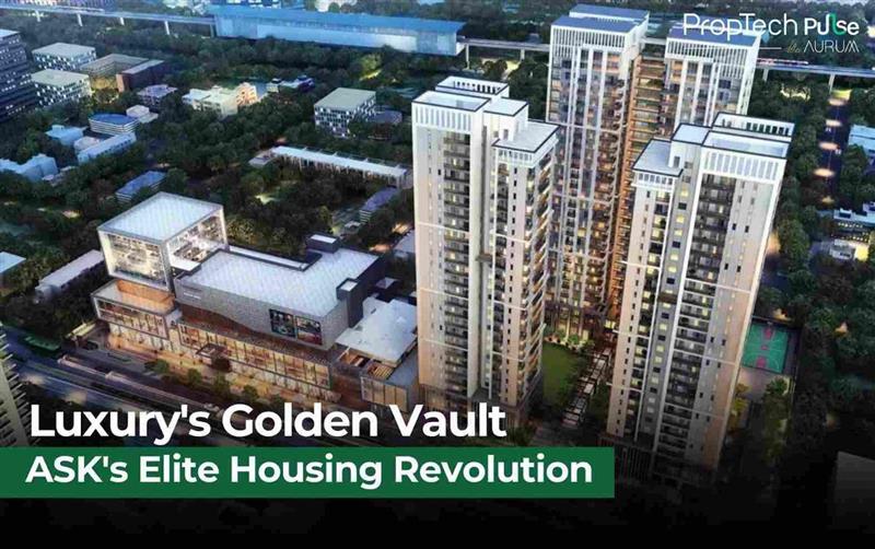 Luxury Living: ASK's ₹500 Crore Fund Reshapes India's Elite Housing Market