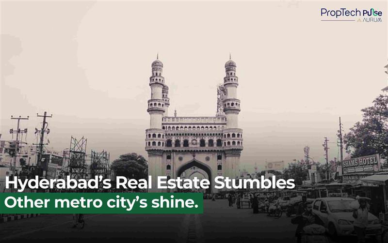 Hyderabad’s Real Estate Stumbles While Other Metros Shine