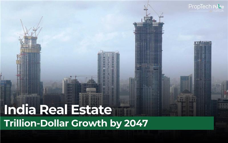 The Future of India’s Real Estate: A Trillion-Dollar Growth Story