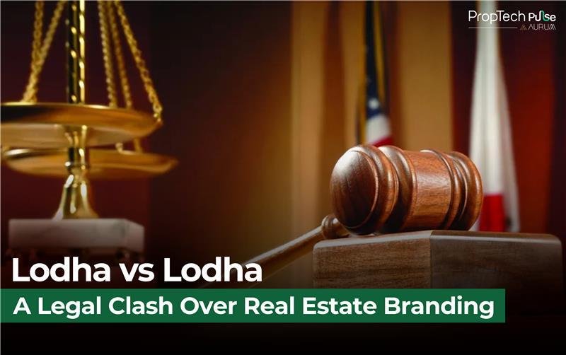 Lodha vs Lodha: A Legal Battle Over Brand Rights in Real Estate