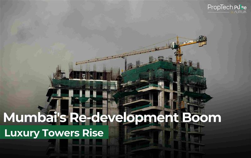 Mumbai's Skyline Reimagined: Inside the City's Redevelopment Boom