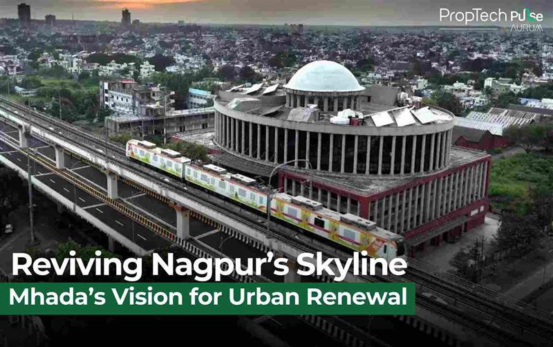 Transforming Nagpur: Mhada’s Vision for Redeveloping Housing and Infrastructure