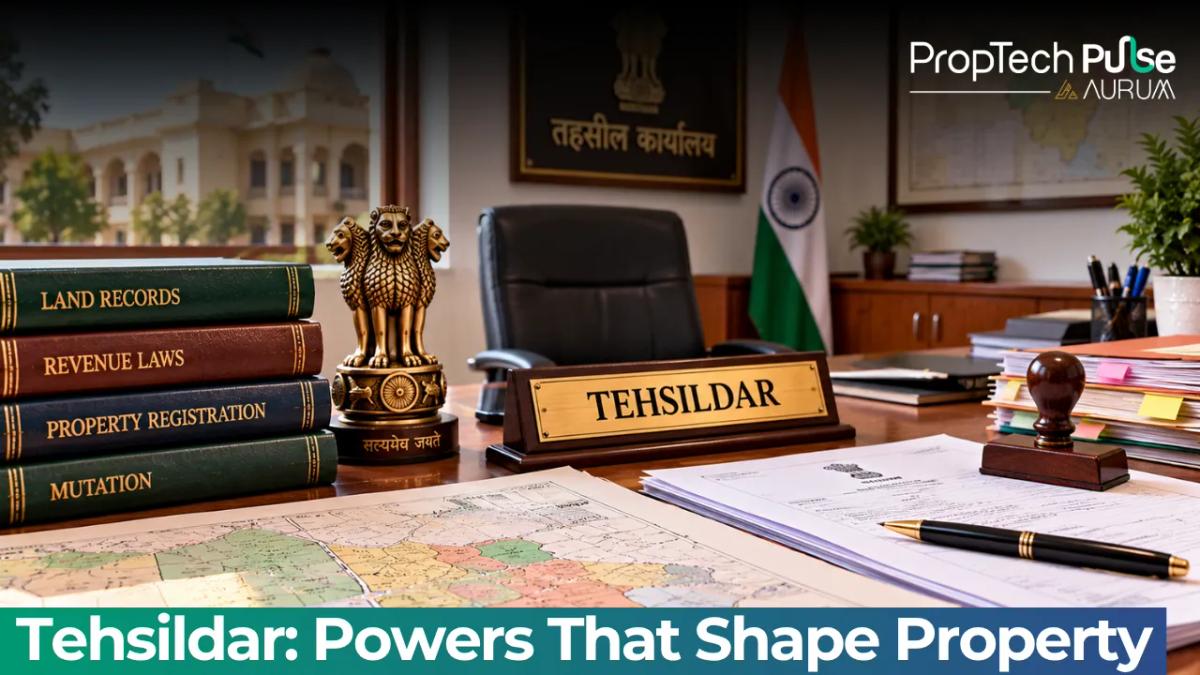 Tehsildar: Role, Powers, Duties & Impact on Property Rights