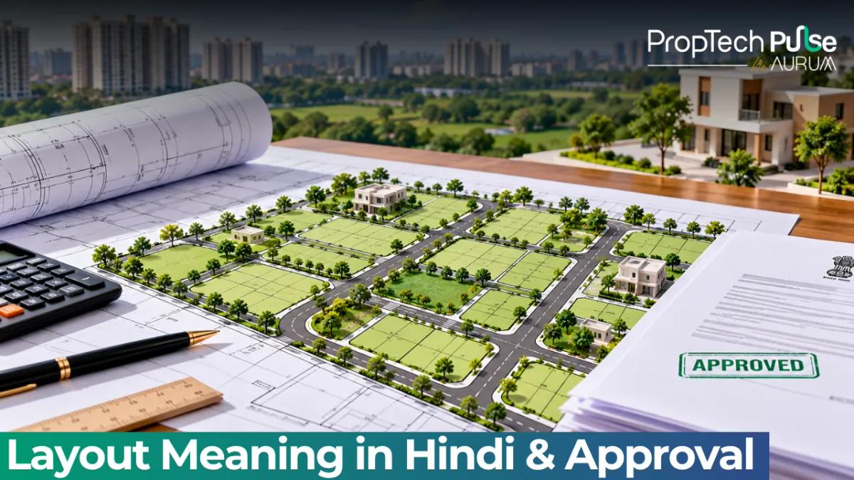 Layout Meaning In Hindi: Understanding The Plot Layout Plan & Approval