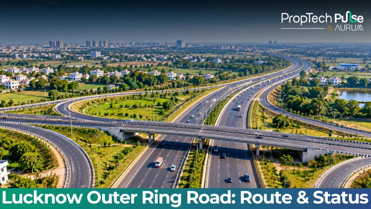 Lucknow Outer Ring Road: Full Route Map, Latest Status & Investment Guide (2026)