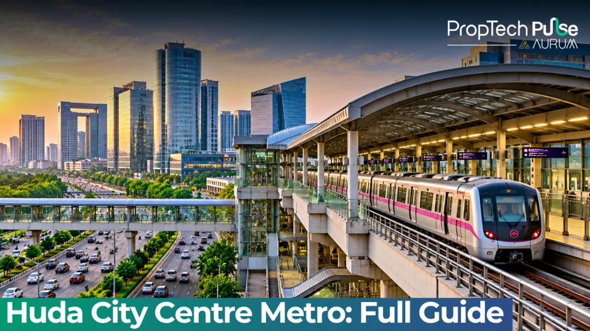 Huda City Centre Metro: Gates, Timings, Fare & Area Guide
