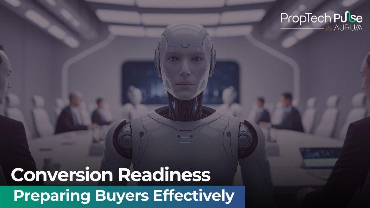 Conversion Readiness in Real Estate: How Pulse AI Prepares Buyers Before Sales Engagement