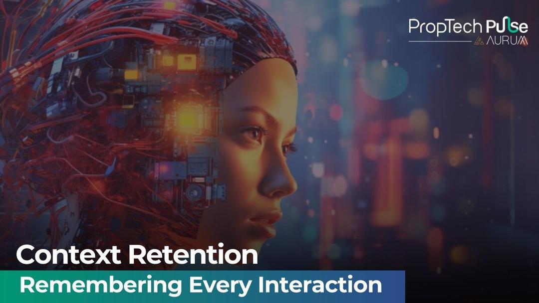 Context Retention in Real Estate