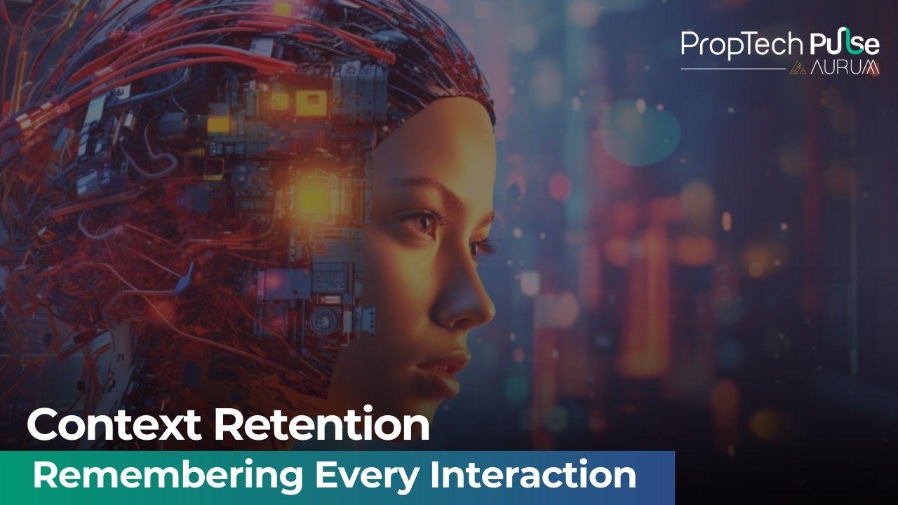 Context Retention in Real Estate