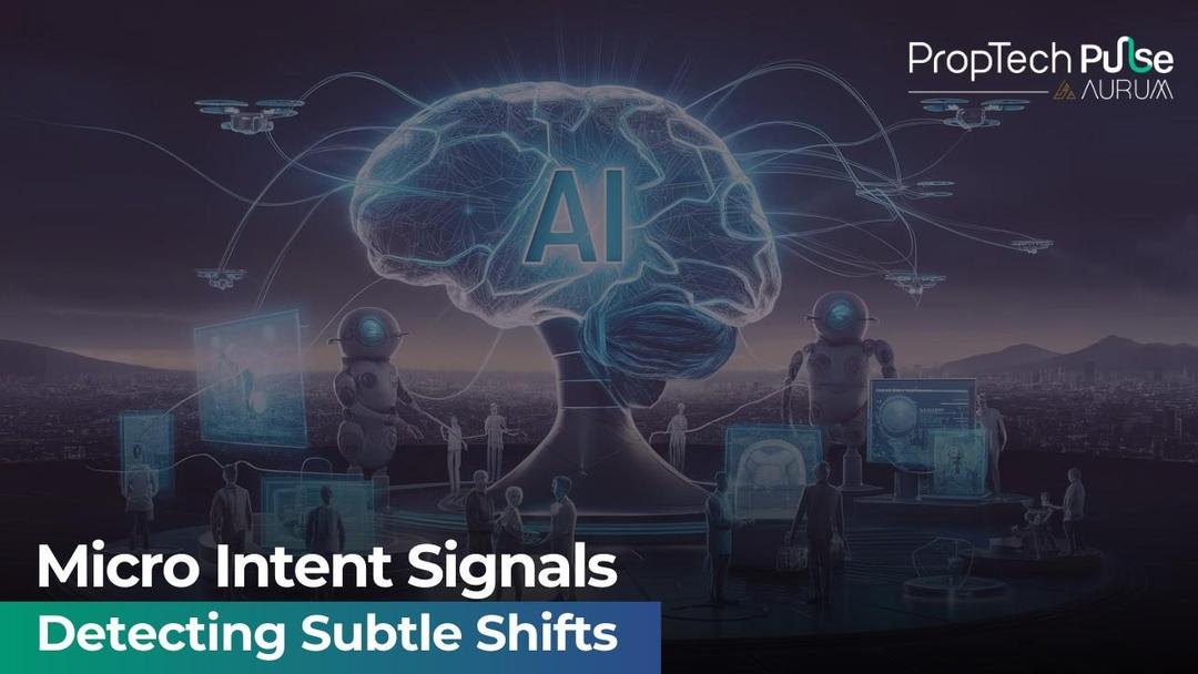 Micro Intent Signals in Real Estate