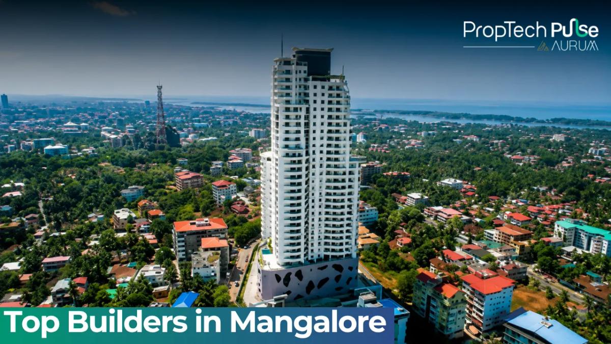 Top Builders in Mangalore 2026: Leading Real Estate Developers