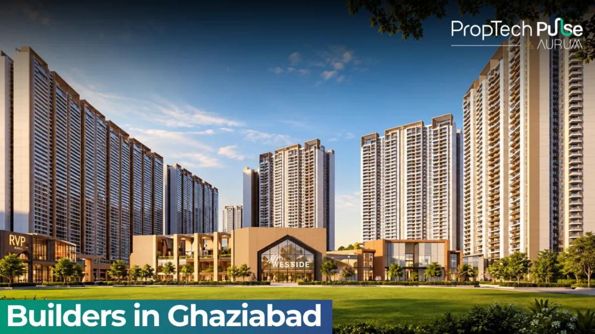 Builders in Ghaziabad 2026: Top Property Developers