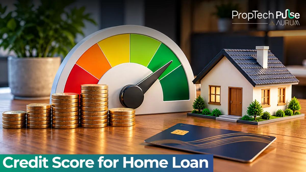 Credit Score for Home Loan: What Score Do You Need?