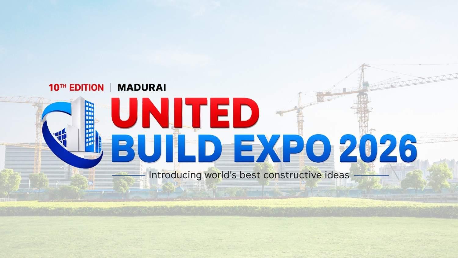 United Build Expo 2026 banner – 10th edition construction trade expo, Madurai