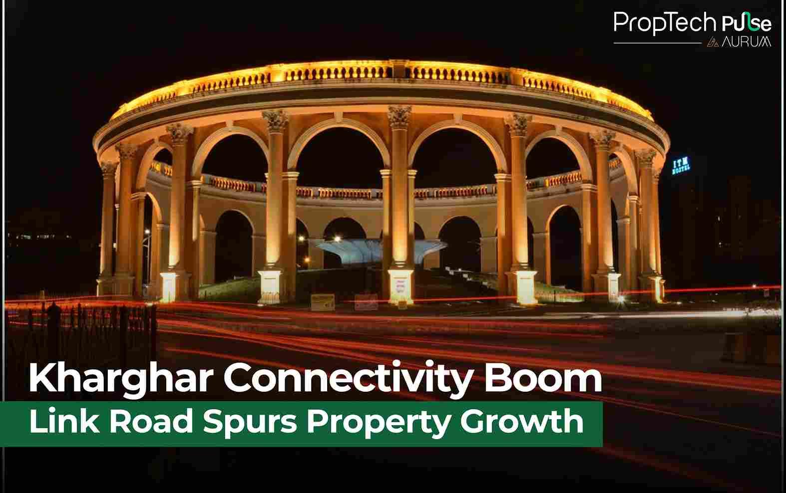 Upper Kharghar Set for Real Estate Boom with Kharghar-Turbhe Link Road