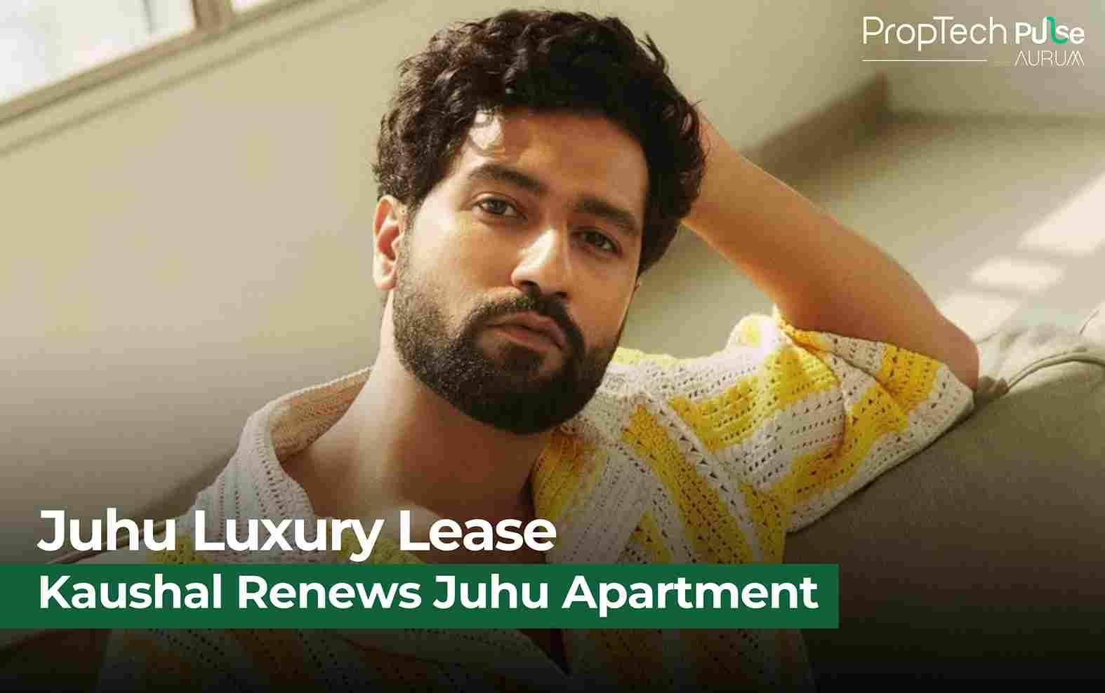 Vicky Kaushal Renews Lease for Juhu Luxury Apartment Amid Mumbai Boom