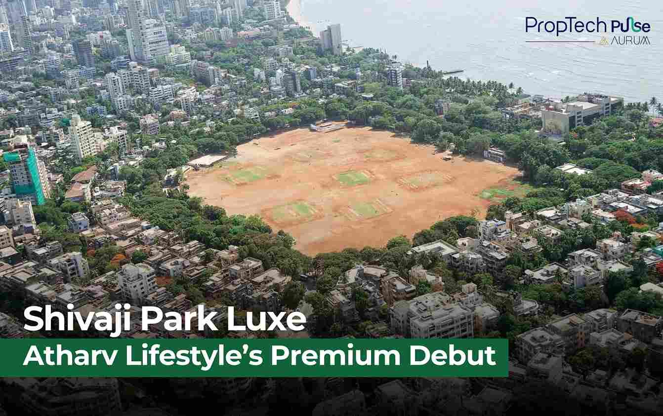 Atharv Lifestyle Redefines Luxury Living in Dadar’s Historic Shivaji Park