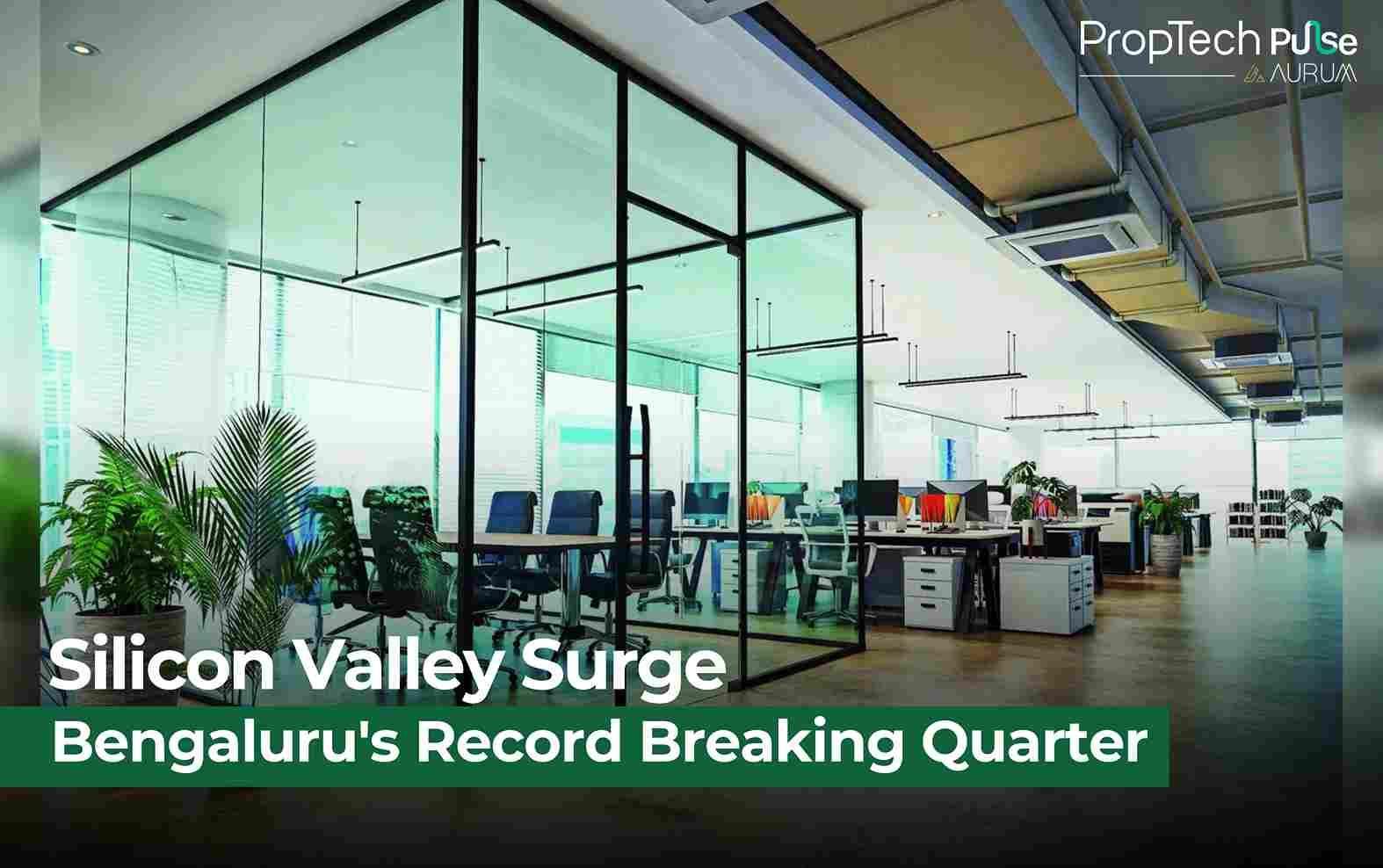 Bengaluru's Office Renaissance: 3.2 Million Square Feet of Q1 Glory