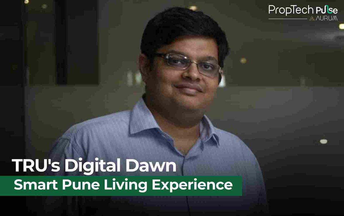 TRU Realty's Digital Dawn: Kondhwa's Smart Living Future