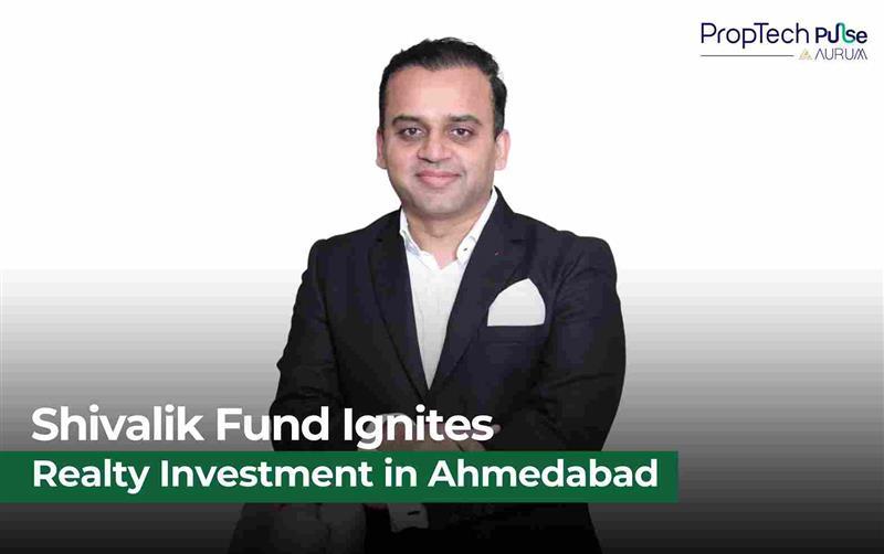 Shivalik Fund Commences Investments with Rs 55 Crore in Realty Projects