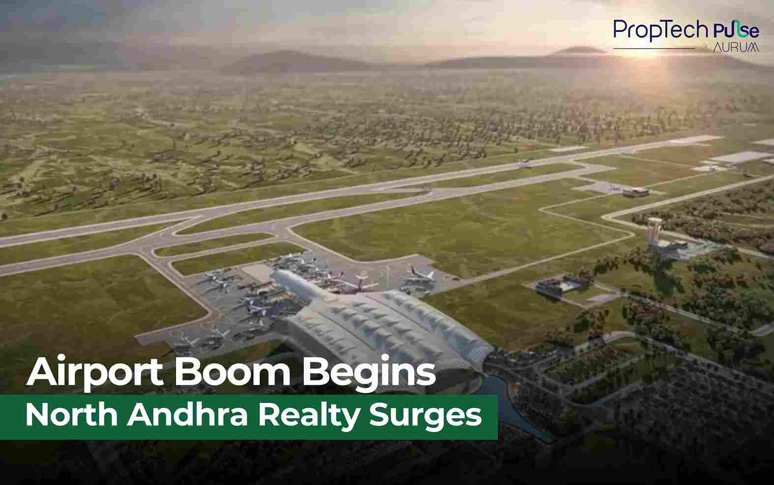 Bhogapuram’s Airport Boom: A New Dawn for Real Estate in North Andhra