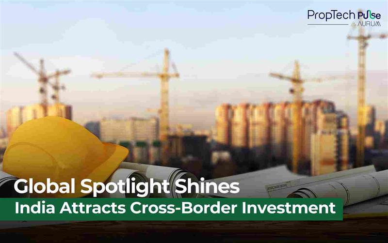 India Emerges as a Global Real Estate Investment Powerhouse