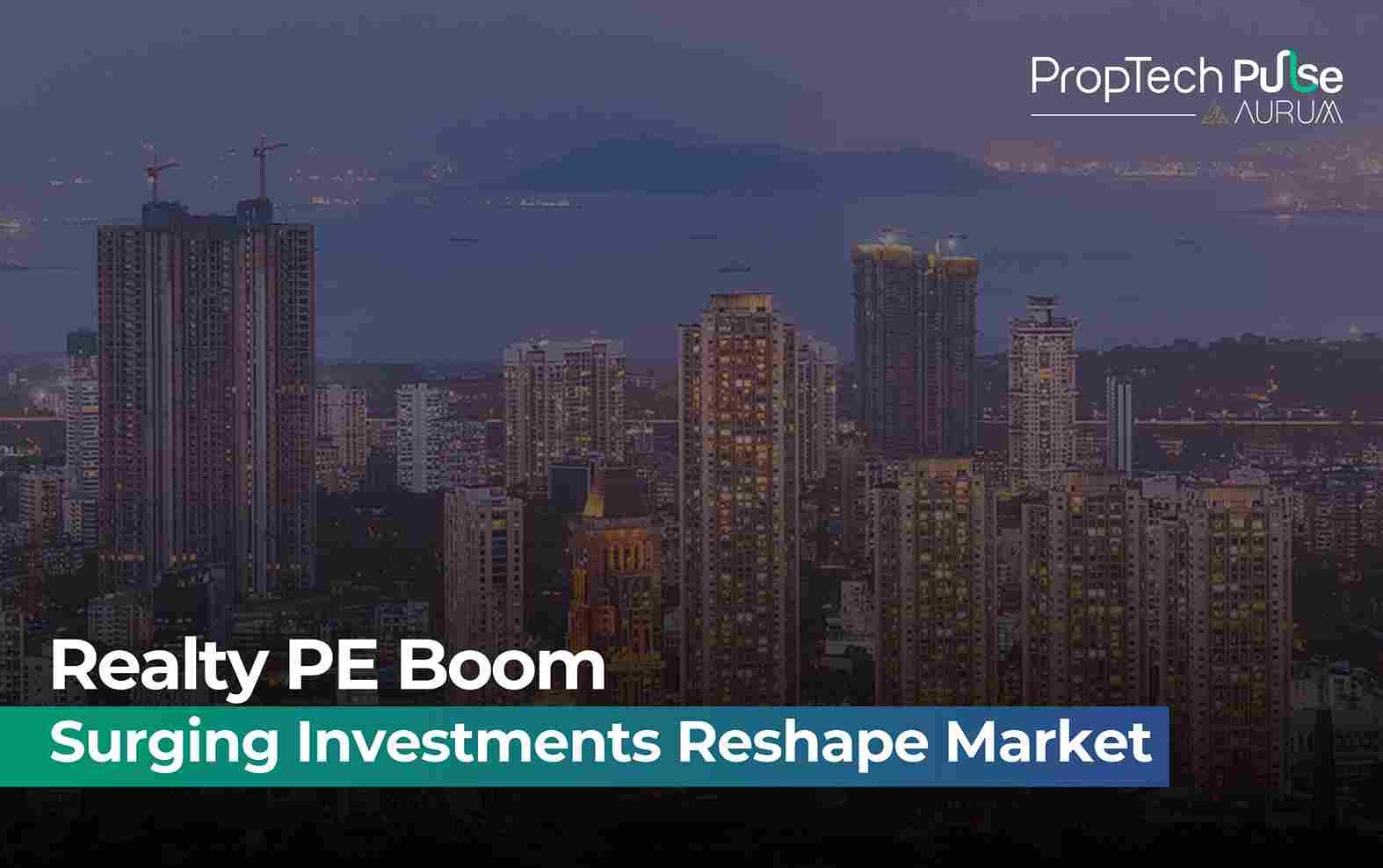 Indian Real Estate Sees Record $2.4 Billion PE Surge in H1 2025