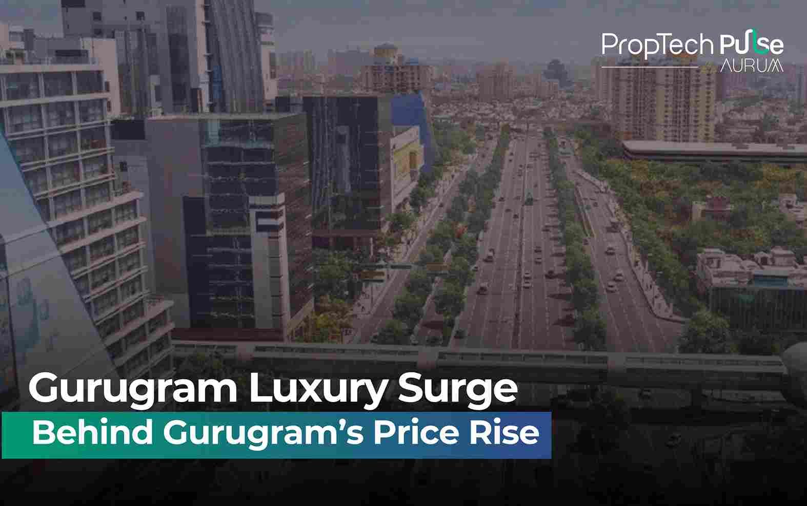 Gurugram’s Luxury Housing