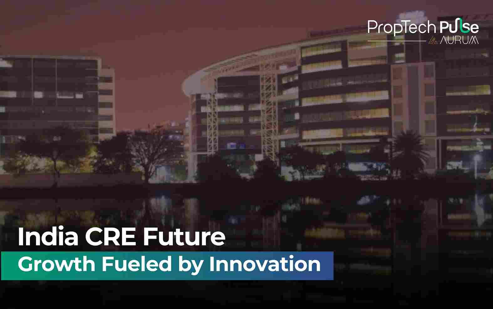 India’s Commercial Real Estate