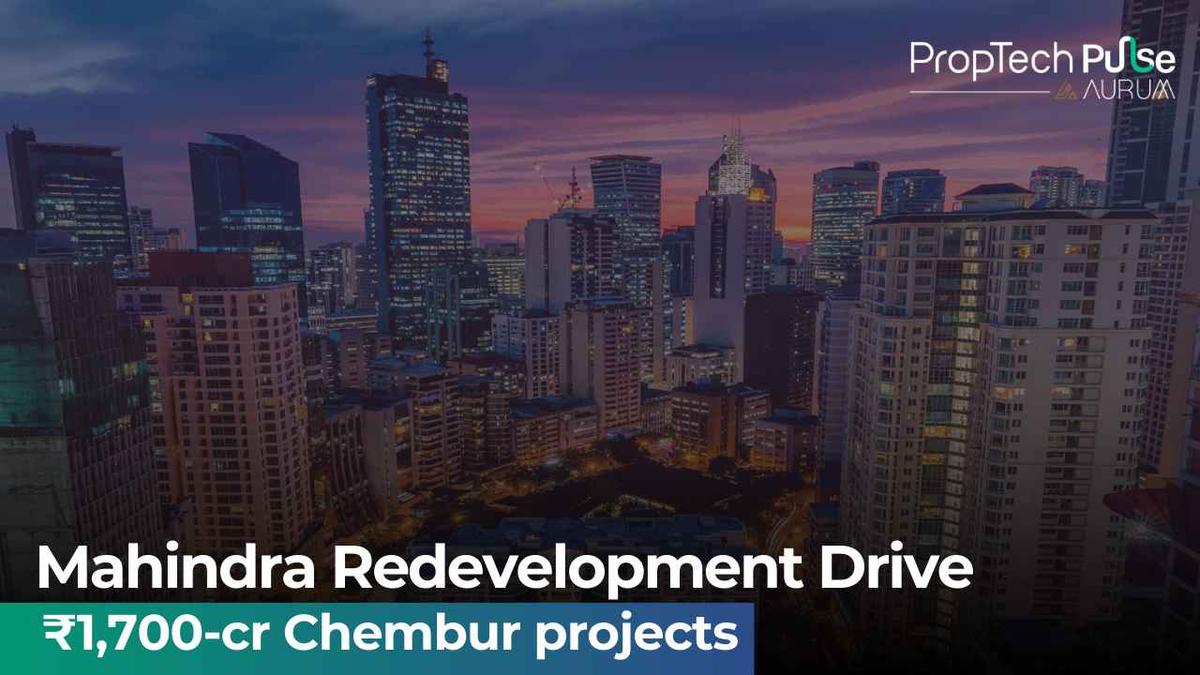 Mahindra Lifespace's Ambitious Redevelopment in Chembur