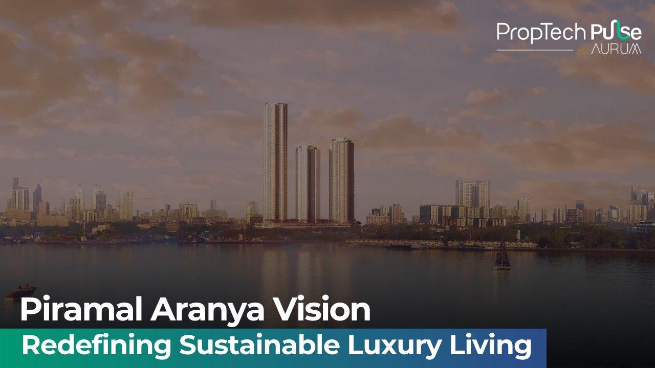 Piramal Aranya Living Ecosystem