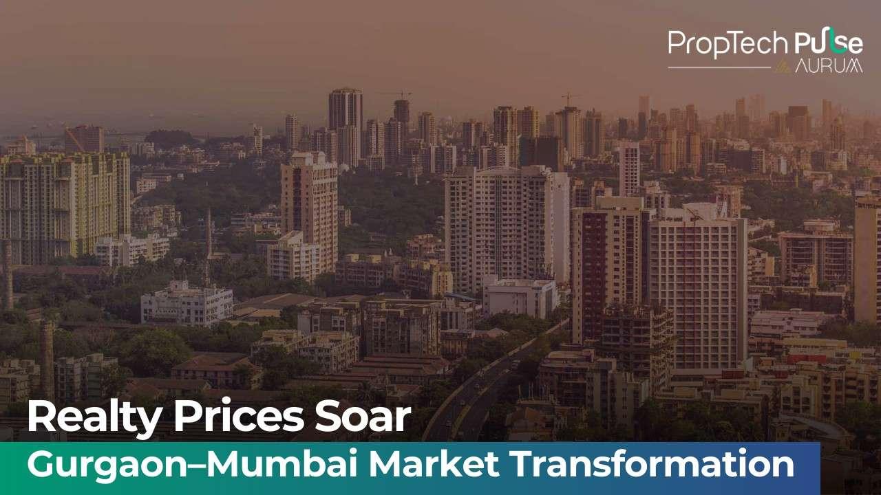 Gurgaon to Mumbai real estate market