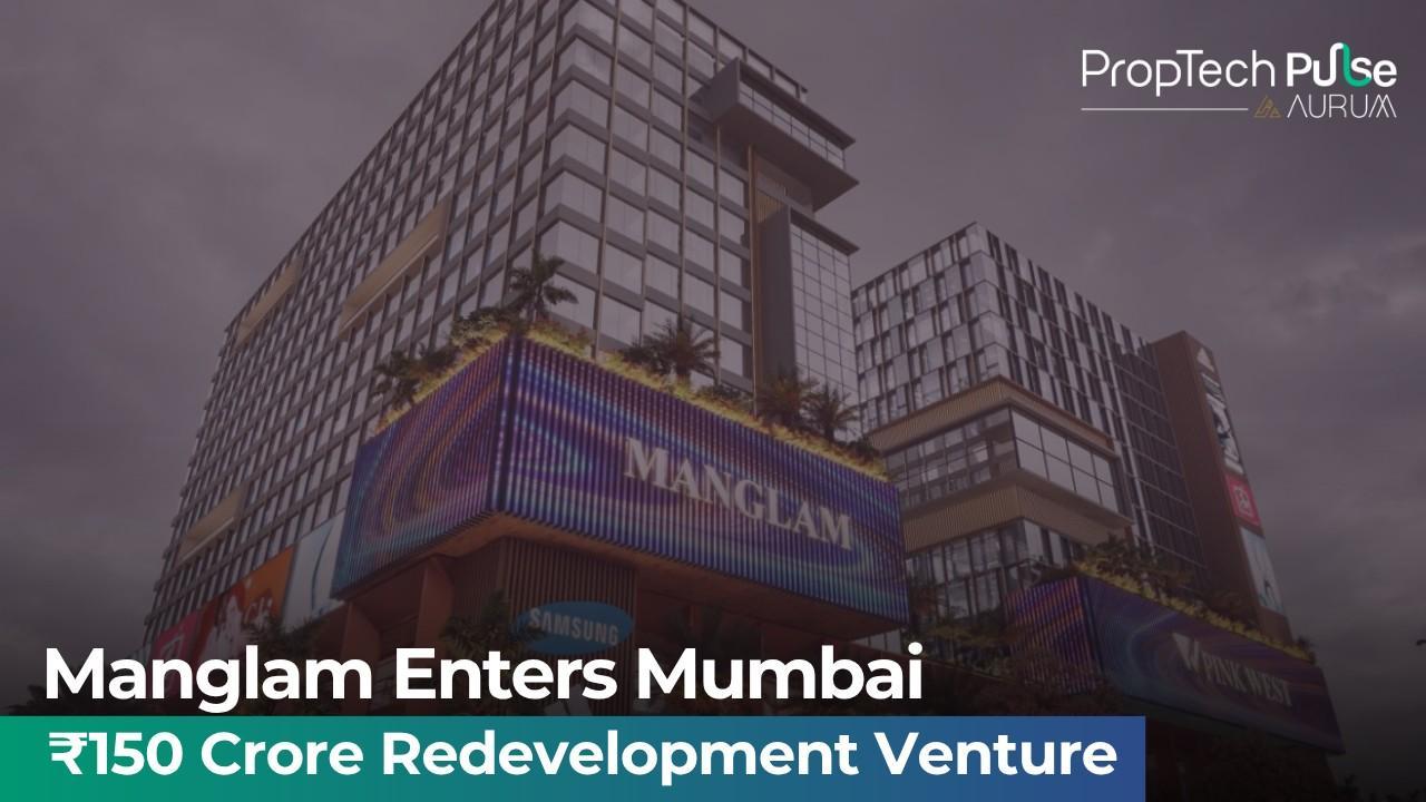 Manglam Group's redevelopment project in Mumbai